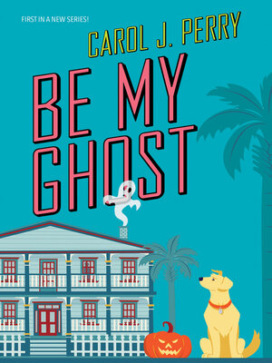 cover image of Be My Ghost